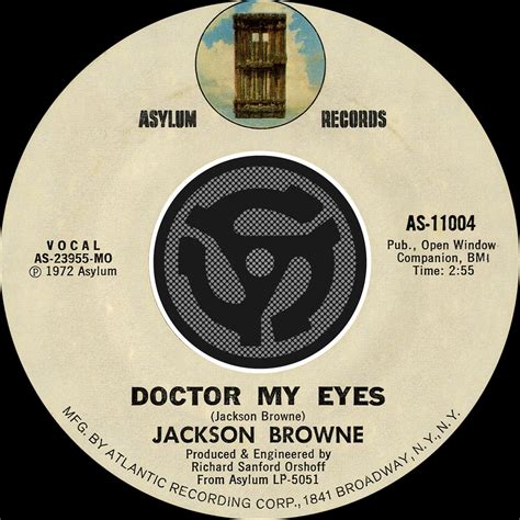 Jackson Browne - Doctor My Eyes / Looking Into You [Digital 45] | iHeart