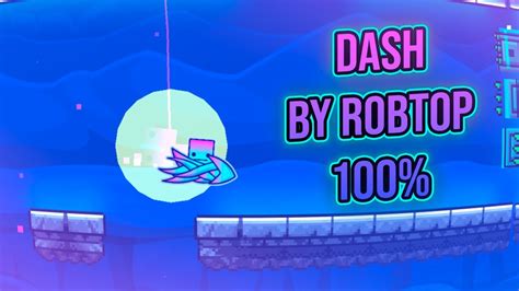 DASH By RobTop 100 ALL COINS YouTube