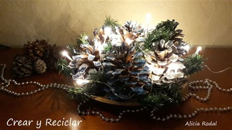 Centro De Mesa De Navidad Con Pi As De Pino Crear Y Reciclar