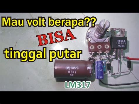 Cara Membuat Power Supply Variabel Lm Psu Tegangan Volt Bisa Di