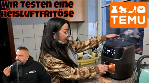 Wir Testen von Temu Heißluftfritteuse Günstig und Gut Ich Teste