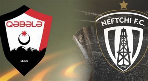 Neftchi And Qabala S Potential Rivals In Europa League Second