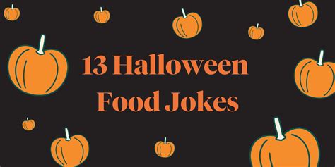 13 Foodie Halloween Jokes for a Scary Fun Time - FoodCorps