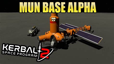 Ksp Mun Base Alpha Youtube