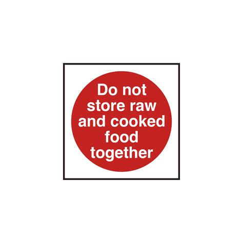 Do Not Store Raw And Cooked Food Together Notice