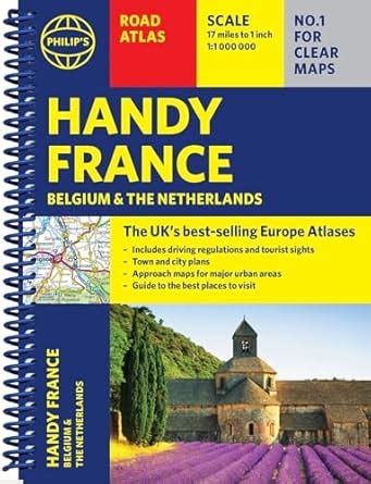 Philip S Handy Road Atlas France Belgium And The Netherlands Spiral