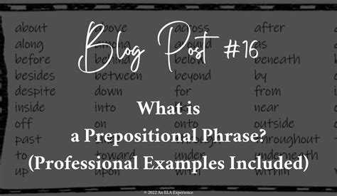 What Is A Prepositional Phrase With Professional Examples An Ela