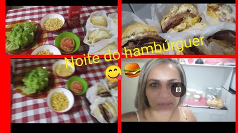 Noite Do Hambúrguer 😋🍔 Youtube