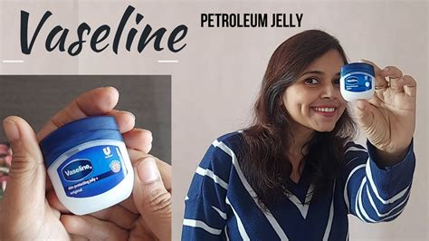 Vaseline Petroleum Jelly Review Vaseline Original Pure Skin Jelly