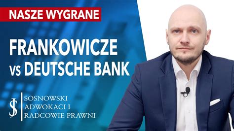 Deutsche Bank vs Frankowicze Jak wygrać w SĄDZIE UNIEWAŻNIĆ KREDYT WE