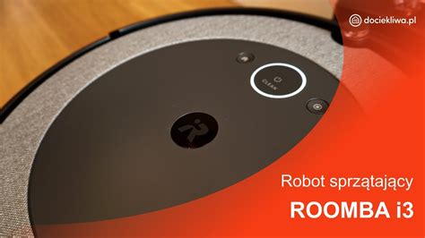 Dociekliwa Pl Test Robota Sprz Taj Cego Irobot Roomba I Youtube