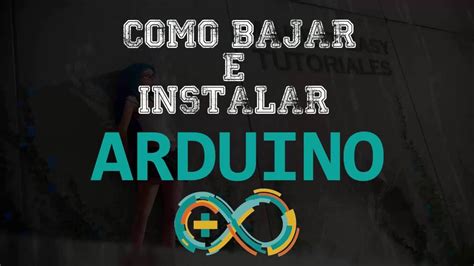 Como Bajar E Instalar Arduino Ejemplo Led Parpadeando Led Blink