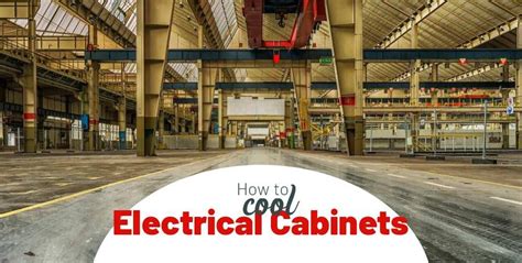 How to cool electrical cabinets