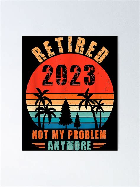 Retired Not My Problem Anymore Retro Sun And Palm Trees T Shirt