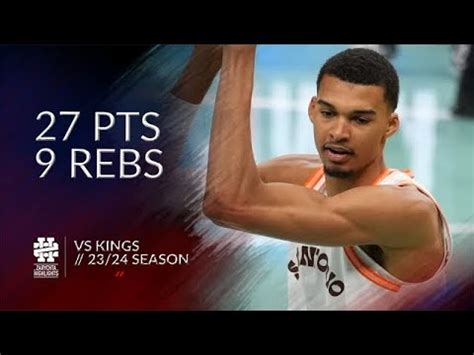 Victor Wembanyama Pts Rebs Vs Kings Season Youtube