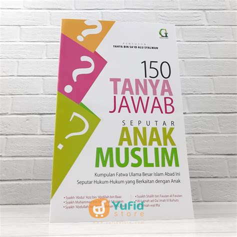 Buku 150 Tanya Jawab Seputar Anak Muslim Griya Ilmu Yufid Store