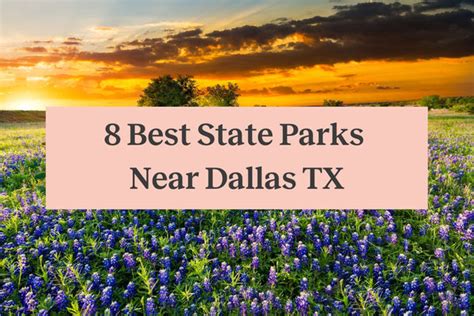 8 Best State Parks Near Dallas Texas