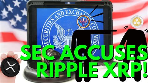 Ripple Xrp News Sec Accuses Ripple Of Hiding Information In Lawsuit