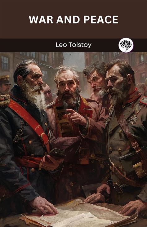 War And Peace Kindle Edition By Leo Tolstoy Louise And Aylmer Maude