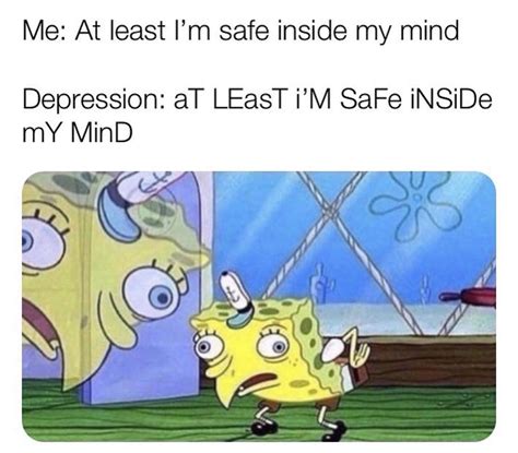 At Least Im Safe Inside My Mind Rbikinibottomtwitter Spongebob