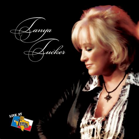 Tanya Tucker - Live at Billy Bob’s Texas: Tanya Tucker Lyrics and ...