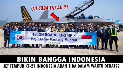 Segera Tiba Dalam Waktu Dekat Jet Tempur Kf Boramae Indonesia Sudah