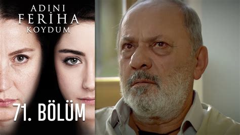 Adını Feriha Koydum Emir in Yolu 71 Bölüm Dailymotion Video