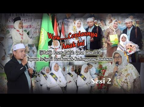 Uji Publik Tahfidz Quran Sesi 2 YouTube