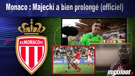 Monaco Majecki A Bien Prolong Officiel Football Maxifoot