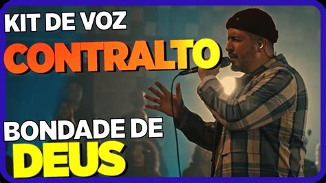 BONDADE DE DEUS KIT DE VOZ CONTRALTO kit de ensaio ISAÍAS SAAD