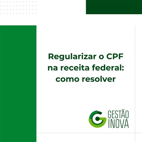 Regularizar O Cpf Na Receita Federal Como Resolver