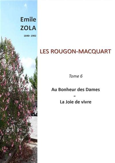 Les Rougon Macquart Tome Au Bonheur Des Dames La Joie De Vivre