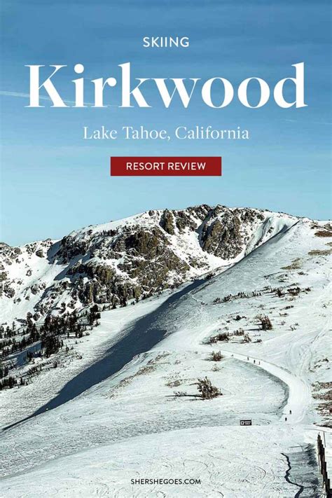 Skiing at Kirkwood: What to Expect! (Mountain Guide + Trip Recap)