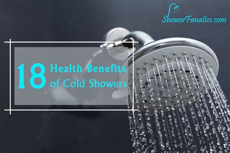 18 Surprising Health Benefits Of Cold Showers Shower Fanatics