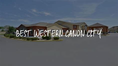 Best Western Canon City Review Canon City United States Of America