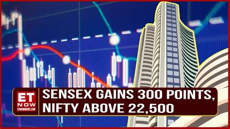 Sensex Gains 300 Points Nifty Above 22 500 Kotak Bank Rises 3 Titan