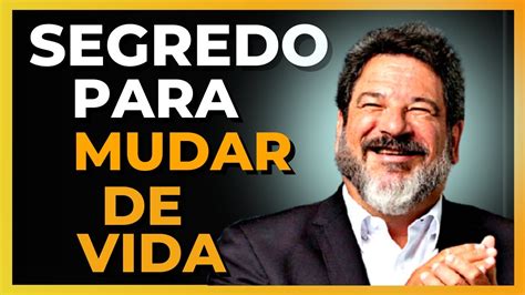 Descubra Como Mudar De Vida Mario Sergio Cortella Motivacional 2021