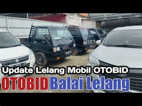 Update Lelang Mobil Otobid Youtube