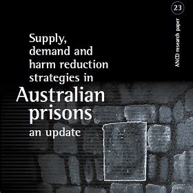 Supply, demand and harm reduction in Australian prisons: an update