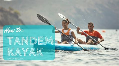 How to Tandem Kayak