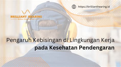 Pengaruh Kebisingan Di Lingkungan Kerja Pada Kesehatan Pendengaran