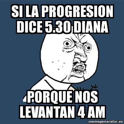 Meme Y U No Si La Progresion Dice Diana Porque Nos Levantan Am