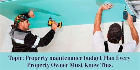 Property Maintenance Budget Plan Every Owner Must Know