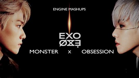 X Exo Obsession Monster Mashup Feat Traxx Youtube