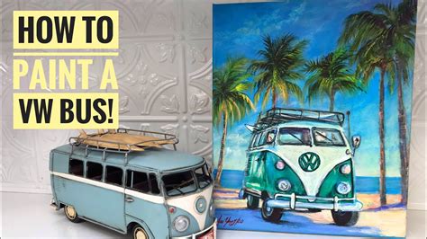 How To Paint A Vw Vanbus ☮️ ️volkswagen Acryic Step By Step Youtube