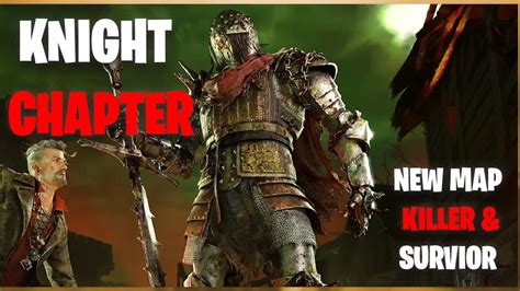 Knight Chapter Dbd New Killer Survivor And Map Youtube