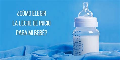 Mejores Leches Para Beb S De A Meses Farmac Utico Online