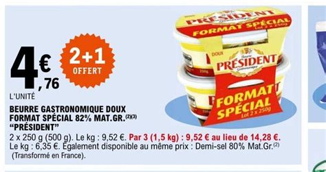 Promo Beurre Gastronomique Doux Format Special Mat Gr President