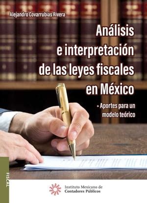 楽天Kobo電子書籍ストア An醇 lisis e interpretaci醇pn de las leyes fiscales en M醇