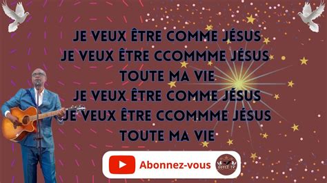 JE VEUX ÊTRE COMME JÉSUS SYLVAIN AKOUALA lyrics paroles YouTube